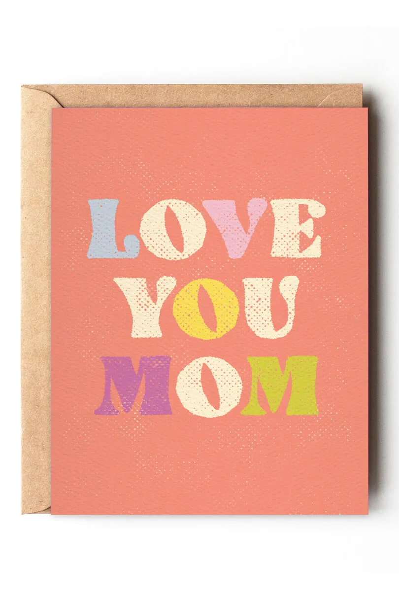 Love You Mom Card