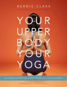 Your Upper Body  Your Yoga